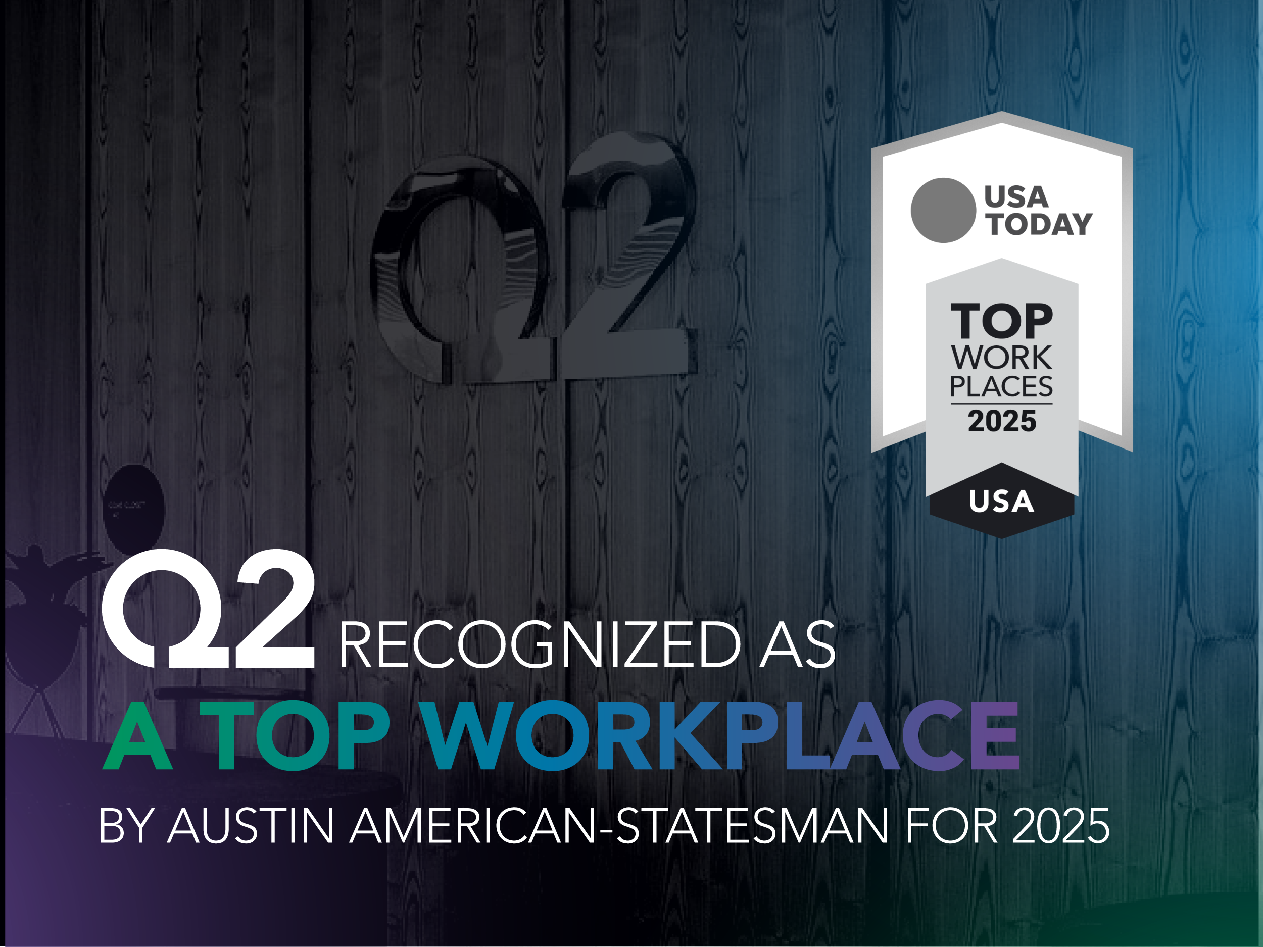 Q2 Recognized as a Top Workplace by Austin American-Statesman for 2025